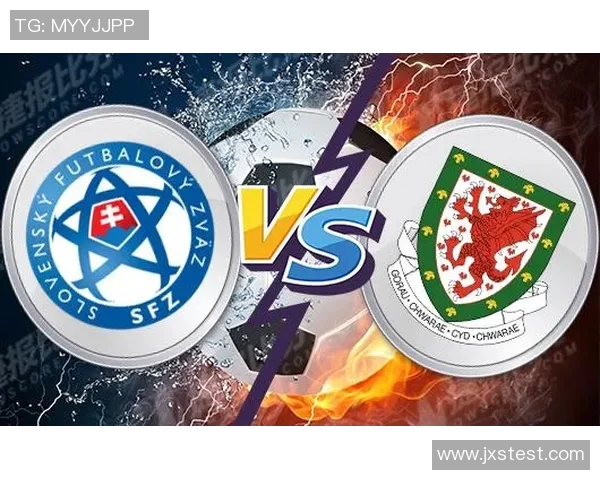 斯洛伐克与威尔士足球赛前瞻及胜负预测分析 斯洛伐克与威尔士足球赛前瞻及胜负预测分析